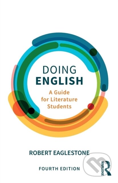 Kniha: Doing English (Robert Eaglestone). Routledge, 2017 Kniha: Doing English (Robert Eaglestone). Routledge, 2017
