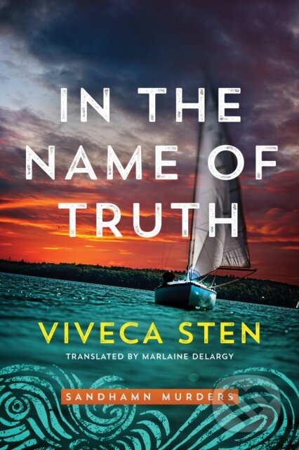 Kniha: In the Name of Truth (Viveca Sten). , 2020 Kniha: In the Name of Truth (Viveca Sten). , 2020