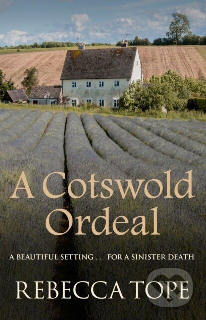 Kniha: A Cotswold Ordeal (Rebecca Tope). Allison & Busby, 2017 Kniha: A Cotswold Ordeal (Rebecca Tope). Allison & Busby, 2017