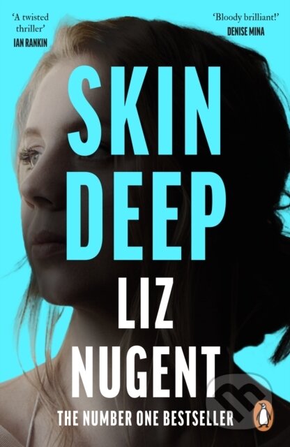 Kniha: Skin Deep (Liz Nugent). Penguin Books, 2018 Kniha: Skin Deep (Liz Nugent). Penguin Books, 2018