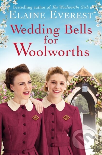 Kniha: Wedding Bells for Woolworths (Elaine Everest). Pan Books, 2020 Kniha: Wedding Bells for Woolworths (Elaine Everest). Pan Books, 2020