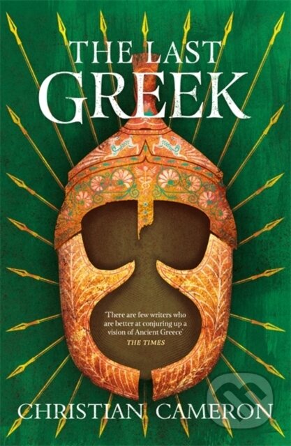 Kniha: The Last Greek (Christian Cameron). Orion, 2020 Kniha: The Last Greek (Christian Cameron). Orion, 2020