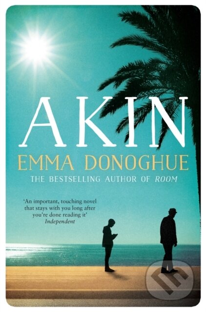 Kniha: Akin (Emma Donoghue). Picador, 2020 Kniha: Akin (Emma Donoghue). Picador, 2020