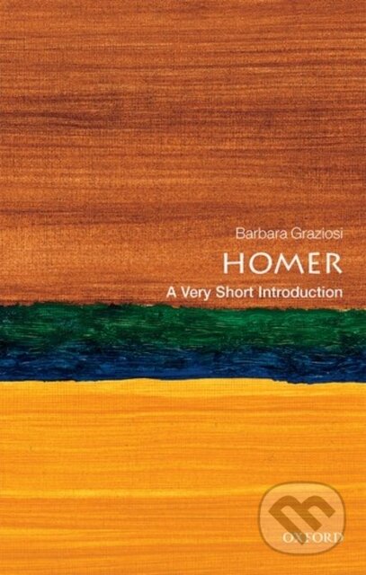 Kniha: Homer (Barbara Graziosi). Oxford University Press, 2019 Kniha: Homer (Barbara Graziosi). Oxford University Press, 2019