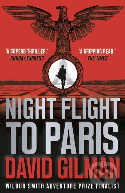 Kniha: Night Flight to Paris (David Gilman). Head of Zeus, 2019 Kniha: Night Flight to Paris (David Gilman). Head of Zeus, 2019