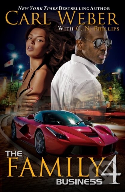 Kniha: The Family Business 4 (C. N. Phillips a Carl Weber). , 2019 Kniha: The Family Business 4 (C. N. Phillips a Carl Weber). , 2019