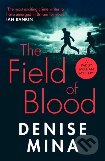 Kniha: The Field of Blood (Denise Mina). Vintage, 2019 Kniha: The Field of Blood (Denise Mina). Vintage, 2019
