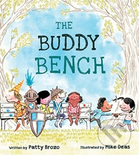 Kniha: The Buddy Bench (Patty Brozo). Tilbury House, 2019 Kniha: The Buddy Bench (Patty Brozo). Tilbury House, 2019