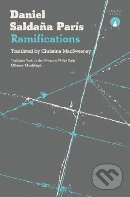 Kniha: Ramifications (Salda A Par S Daniel). Charco Press, 2020 Kniha: Ramifications (Salda A Par S Daniel). Charco Press, 2020