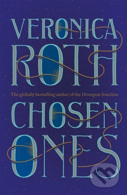 Kniha: Chosen Ones (Veronica Roth). Hodderscape, 2020 Kniha: Chosen Ones (Veronica Roth). Hodderscape, 2020