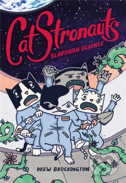 Kniha: CatStronauts: Slapdash Science (Drew Brockington). Little, Brown Young Readers, 2019 Kniha: CatStronauts: Slapdash Science (Drew Brockington). Little, Brown Young Readers, 2019