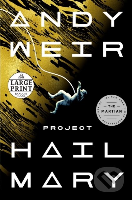 Kniha: Project Hail Mary (Andy Weir). , 2021 Kniha: Project Hail Mary (Andy Weir). , 2021