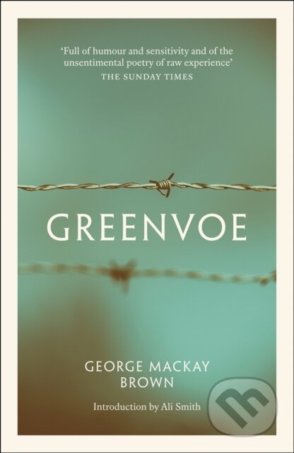 Kniha: Greenvoe (George Mackay Brown). Birlinn, 2019 Kniha: Greenvoe (George Mackay Brown). Birlinn, 2019