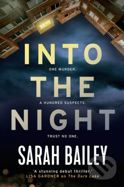 Kniha: Into the Night (Sarah Bailey). Corvus, 2019 Kniha: Into the Night (Sarah Bailey). Corvus, 2019
