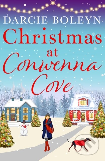 Kniha: Christmas at Conwenna Cove (Darcie Boleyn). Canelo, 2019 Kniha: Christmas at Conwenna Cove (Darcie Boleyn). Canelo, 2019