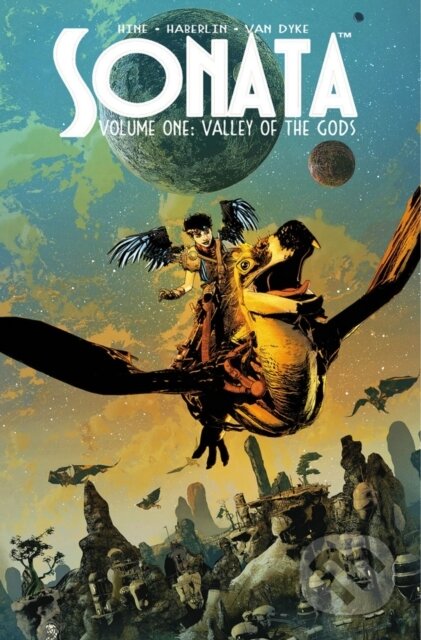 Kniha: Sonata Volume 1: Valley of the Gods (Brian Haberlin a David Hine). Image Comics, 2019 Kniha: Sonata Volume 1: Valley of the Gods (Brian Haberlin a David Hine). Image Comics, 2019