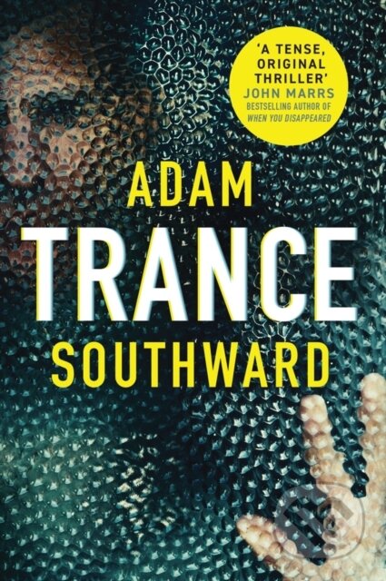 Kniha: Trance (Adam Southward). Thomas & Mercer, 2019 Kniha: Trance (Adam Southward). Thomas & Mercer, 2019