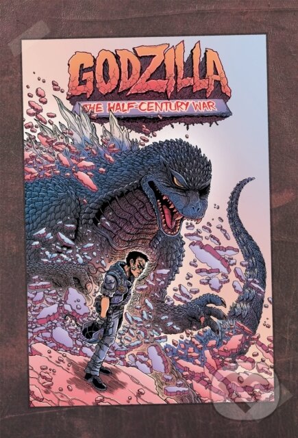 Kniha: Godzilla: The Half-Century War (James Stokoe). Idea & Design Works, 2020 Kniha: Godzilla: The Half-Century War (James Stokoe). Idea & Design Works, 2020
