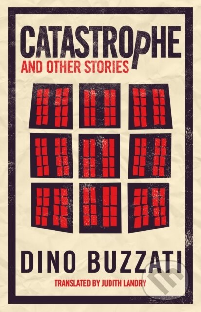 Kniha: Catastrophe and Other Stories (Dino Buzzati). Alma Classics, 2018 Kniha: Catastrophe and Other Stories (Dino Buzzati). Alma Classics, 2018