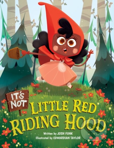 Kniha: It's Not Little Red Riding Hood (Josh Funk). , 2020 Kniha: It's Not Little Red Riding Hood (Josh Funk). , 2020