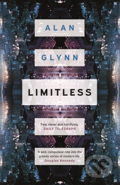Kniha: Limitless (Alan Glynn). Faber and Faber, 2018 Kniha: Limitless (Alan Glynn). Faber and Faber, 2018