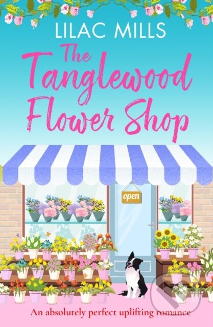 Kniha: The Tanglewood Flower Shop (Lilac Mills). Canelo, 2020 Kniha: The Tanglewood Flower Shop (Lilac Mills). Canelo, 2020
