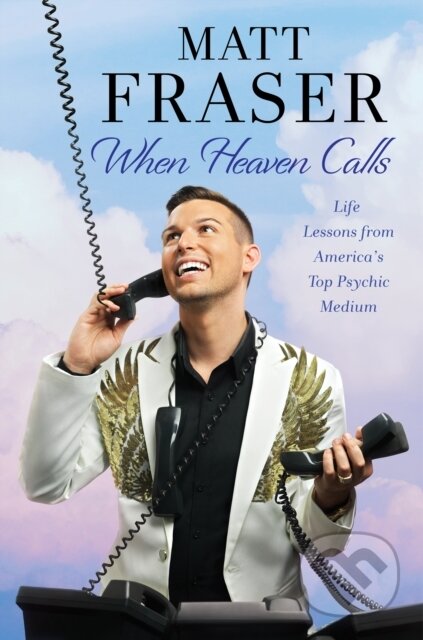 Kniha: When Heaven Calls (Matt Fraser). Gallery, 2020 Kniha: When Heaven Calls (Matt Fraser). Gallery, 2020
