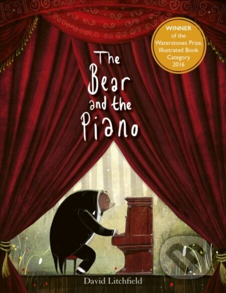 Kniha: The Bear and the Piano (David Litchfield). Frances Lincoln, 2019 Kniha: The Bear and the Piano (David Litchfield). Frances Lincoln, 2019