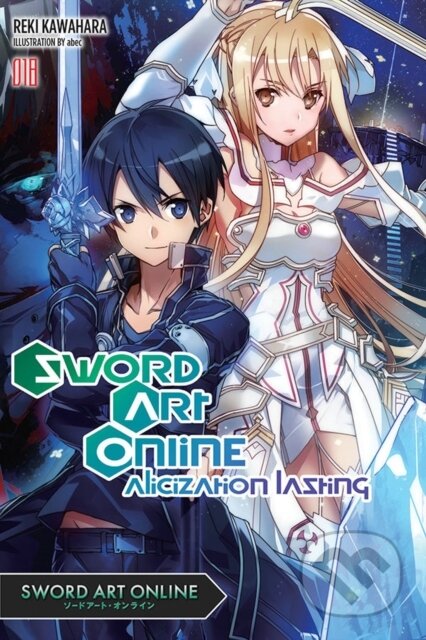Kniha: Sword Art Online 18 (light novel) (Reki Kawahara a Stephen Paul). Yen Press, 2020 Kniha: Sword Art Online 18 (light novel) (Reki Kawahara a Stephen Paul). Yen Press, 2020