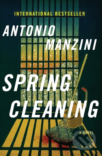 Kniha: Spring Cleaning (Antonio Manzini). HarperCollins, 2019 Kniha: Spring Cleaning (Antonio Manzini). HarperCollins, 2019
