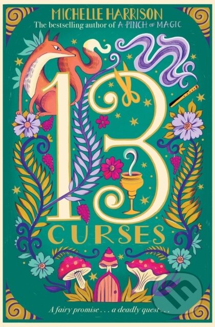 Kniha: The Thirteen Curses (Michelle Harrison). Simon & Schuster, 2019 Kniha: The Thirteen Curses (Michelle Harrison). Simon & Schuster, 2019