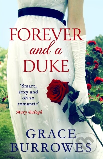 Kniha: Forever and a Duke (Grace Burrowes). Piatkus, 2019 Kniha: Forever and a Duke (Grace Burrowes). Piatkus, 2019