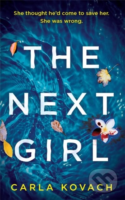 Kniha: The Next Girl (Carla Kovach). Sphere, 2019 Kniha: The Next Girl (Carla Kovach). Sphere, 2019