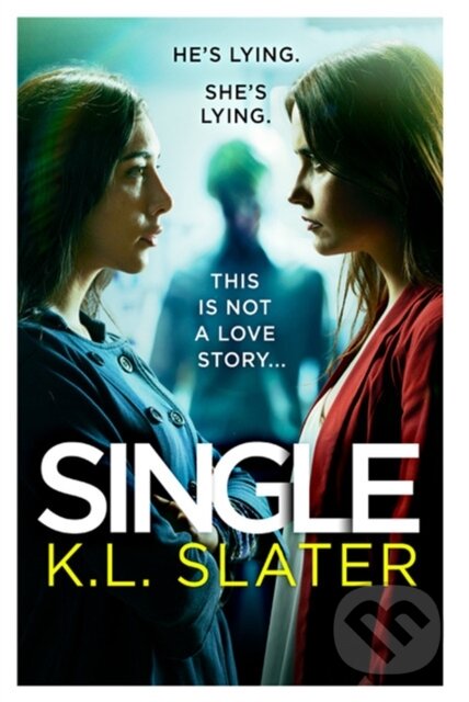 Kniha: Single (K. L. Slater). Sphere, 2020 Kniha: Single (K. L. Slater). Sphere, 2020