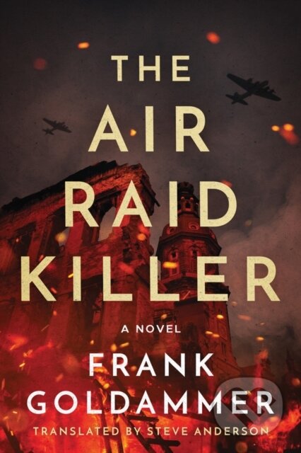 Kniha: The Air Raid Killer (Frank Goldammer). , 2018 Kniha: The Air Raid Killer (Frank Goldammer). , 2018