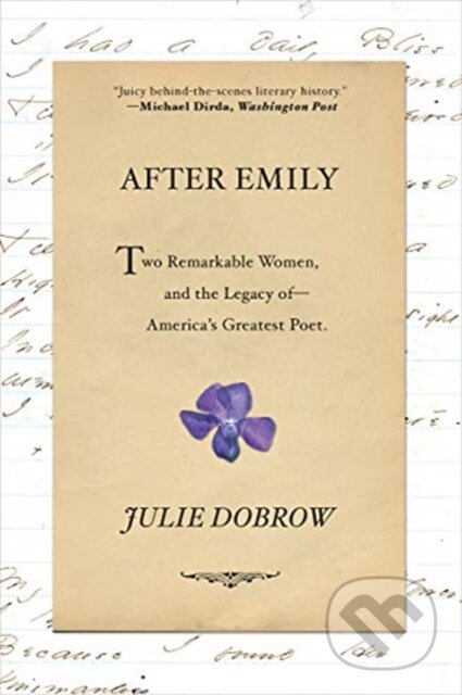 Kniha: After Emily (Julie Dobrow). WW Norton & Co, 2019 Kniha: After Emily (Julie Dobrow). WW Norton & Co, 2019