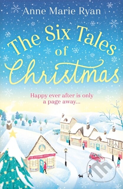 Kniha: The Six Tales of Christmas (Anne Marie Ryan). Trapeze, 2020 Kniha: The Six Tales of Christmas (Anne Marie Ryan). Trapeze, 2020
