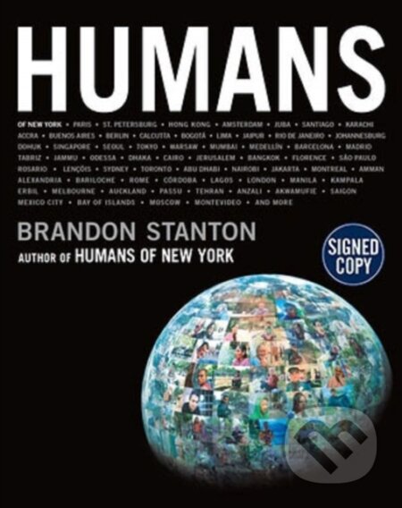 Kniha: HUMANS SIGNED EDITION (Brandon Stanton). , 2020 Kniha: HUMANS SIGNED EDITION (Brandon Stanton). , 2020