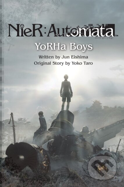 Kniha: NieR:Automata - YoRHa Boys (Jun Eishima a Yoko Taro). Square Enix, 2020 Kniha: NieR:Automata - YoRHa Boys (Jun Eishima a Yoko Taro). Square Enix, 2020