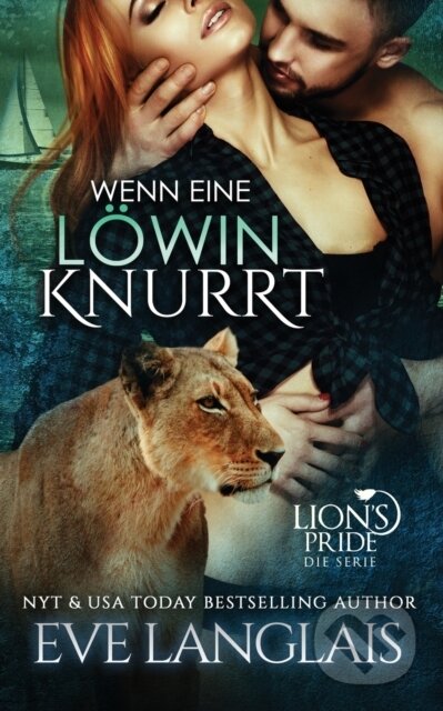 Kniha: Wenn eine Lowin Knurrt (Eve Langlais). , 2020 Kniha: Wenn eine Lowin Knurrt (Eve Langlais). , 2020