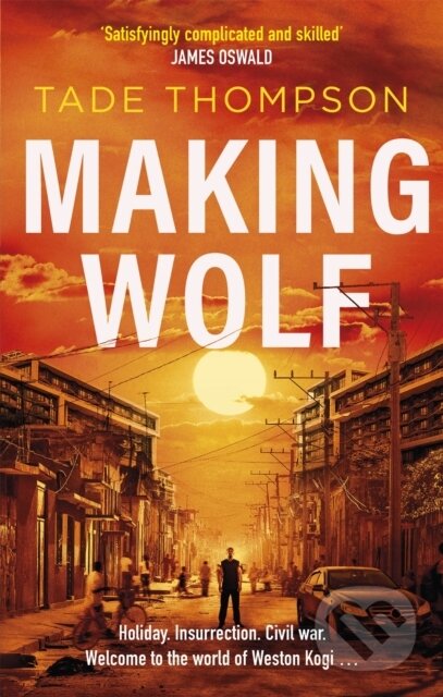 Kniha: Making Wolf (Tade Thompson). Constable, 2020 Kniha: Making Wolf (Tade Thompson). Constable, 2020