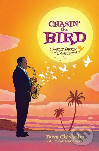 Kniha: Chasin' The Bird (Dave Chisholm a Z2 Comics). Z2 Comics, 2020 Kniha: Chasin' The Bird (Dave Chisholm a Z2 Comics). Z2 Comics, 2020