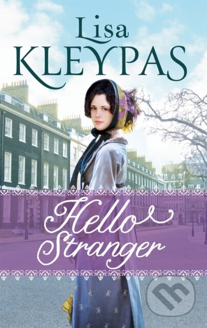 Kniha: Hello Stranger (Lisa Kleypas). Piatkus, 2018 Kniha: Hello Stranger (Lisa Kleypas). Piatkus, 2018