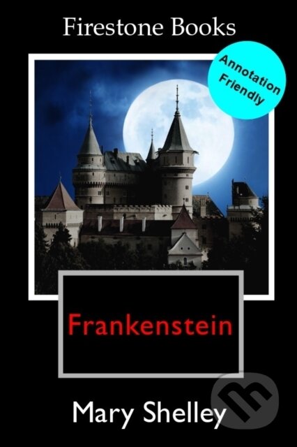 Kniha: FRANKENSTEIN (Mary Shelley). Firestone Books, 2019 Kniha: FRANKENSTEIN (Mary Shelley). Firestone Books, 2019