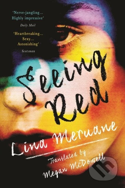 Kniha: Seeing Red (Lina Meruane). Atlantic Books, 2018 Kniha: Seeing Red (Lina Meruane). Atlantic Books, 2018