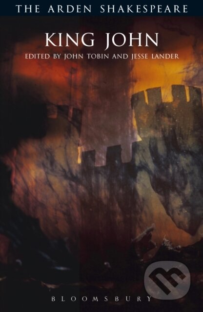 Kniha: King John (William Shakespeare, Professor J.J.M. Tobin a Jesse M. Lander). , 2018 Kniha: King John (William Shakespeare, Professor J.J.M. Tobin a Jesse M. Lander). , 2018