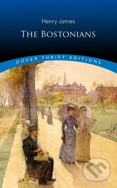 Kniha: The Bostonians (Chemistry Chemistry a Henry James). Dover Publications, 2018 Kniha: The Bostonians (Chemistry Chemistry a Henry James). Dover Publications, 2018
