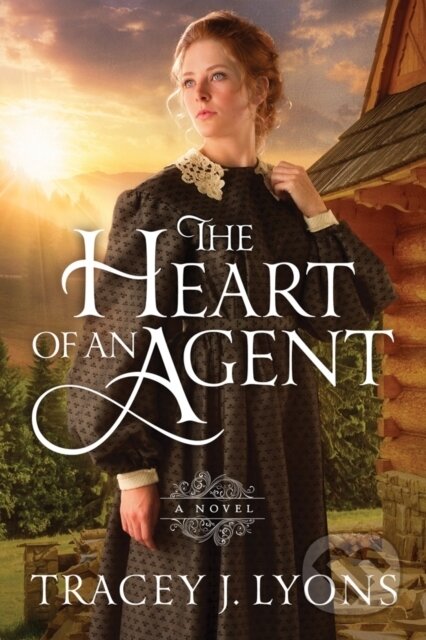 Kniha: The Heart of an Agent (Tracey J. Lyons). Lake Union Publishing, 2017 Kniha: The Heart of an Agent (Tracey J. Lyons). Lake Union Publishing, 2017