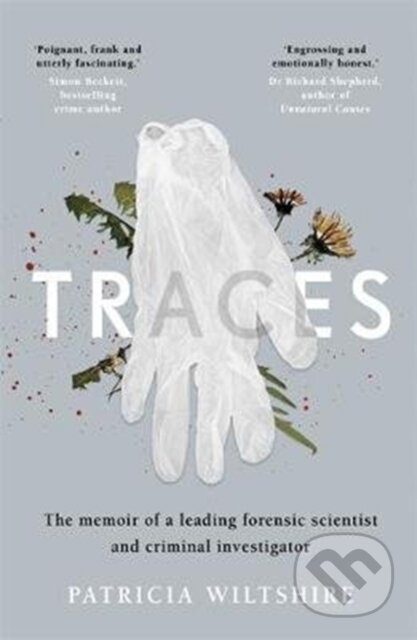 Kniha: Traces (Patricia Wiltshire). Blink Publishing, 2020 Kniha: Traces (Patricia Wiltshire). Blink Publishing, 2020