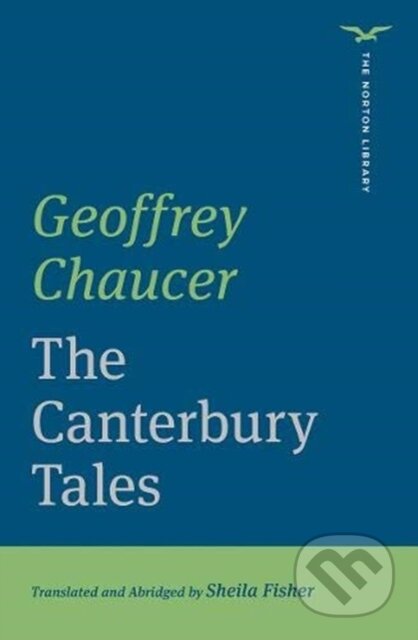 Kniha: The Canterbury Tales (Geoffrey Chaucer). WW Norton & Co, 2020 Kniha: The Canterbury Tales (Geoffrey Chaucer). WW Norton & Co, 2020
